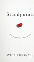 Standpoints: 10 Old Ideas in a