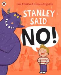 Stanley Said No