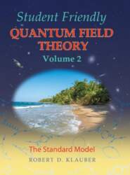 Student Friendly Quantum Field Theory Volume