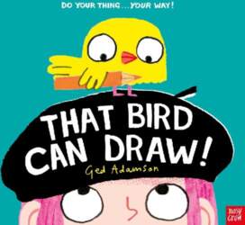 That Bird Can Draw!