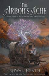 The Arbor`s Ache