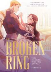 The Broken Ring: This Marriage Will