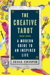 The Creative Tarot: A Modern Guide
