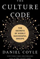 The Culture Code: The Secrets of