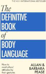 The Definitive Book of Body Language: