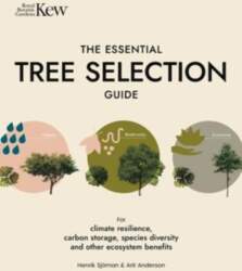 The Essential Tree Selection Guide: For