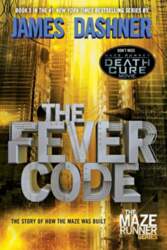 The Fever Code: The Maze Runner