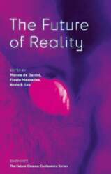 The Future of Reality: Volume 2