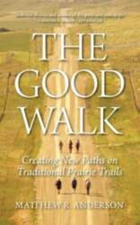 The Good Walk: Creating New Paths