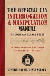 The Official CIA Interrogation & Manipulation