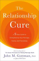 The Relationship Cure: A 5 Step
