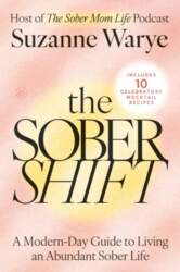The Sober Shift: A Modern-Day Guide