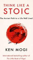 Think Like a Stoic: The Ancient