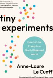 Tiny Experiments: How to Live Freely