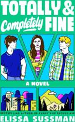 Totally and Completely Fine: A Novel