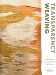 Transparency Weaving: A Guide to Creating