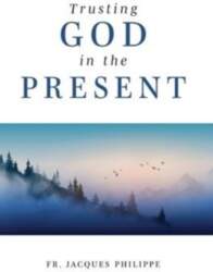 Trusting God in the Present