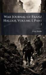 War Journal of Franz Halder, Volume