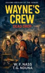 Wayne`s Crew: Dead Drop