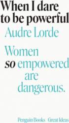 When I Dare to Be Powerful