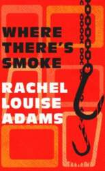 Where There`s Smoke