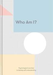 Who Am I: Psychological exercises to