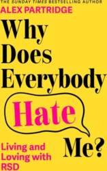 Why Does Everybody Hate Me?: