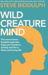 Wild Creature Mind: Transform Anxiety and