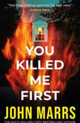 You Killed Me First