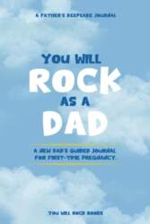 You Will Rock As a Dad