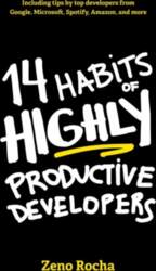 14 Habits of Highly Productive Developers