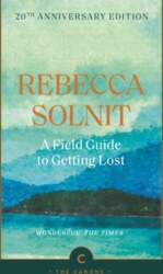 A Field Guide To Getting Lost