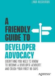A Friendly Guide to Developer Advocacy: