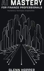 AI Mastery for Finance Professionals: Foundations