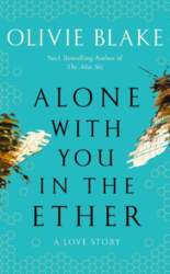 Alone With You in the Ether: