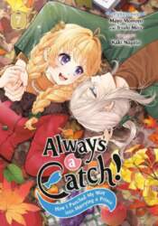 Always a Catch! 07: How I
