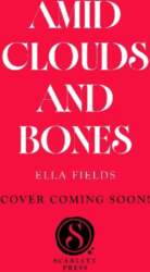 Amid Clouds and Bones