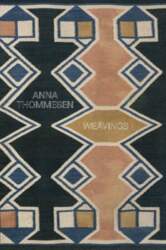 Anna Thommesen: Weavings
