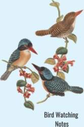 Bird Watching Notes