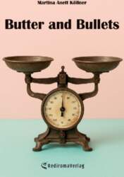 Butter and Bullets
