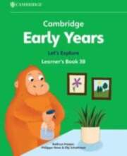 Cambridge Early Years Let`s Explore Learner`s