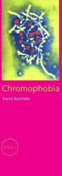 Chromophobia