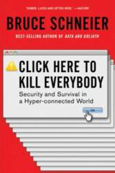 Click Here to Kill Everybody: Security