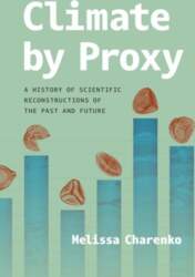 Climate by Proxy: A History of
