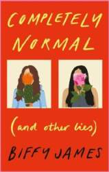 Completely Normal: (And Other Lies)