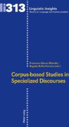 Corpus-based Studies in Specialized Discourses