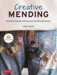 Creative Mending: Beautiful Darning, Patching and
