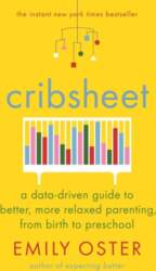 Cribsheet: A Data-Driven Guide to Better