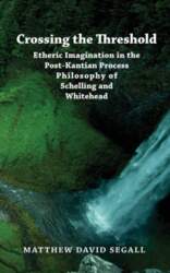 Crossing the Threshold: Etheric Imagination in