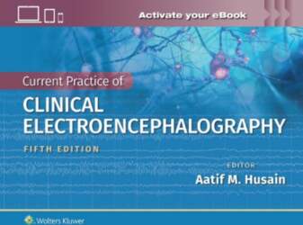 Current Practice of Clinical Electroencephalography